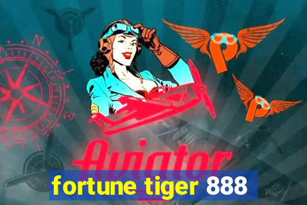 fortune tiger 888